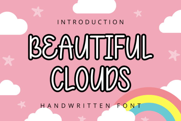Beautiful Clouds: A Gentle Handwritten Font for Editorial Design