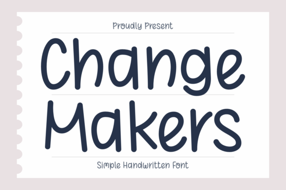 Change Makers: A Handwritten Font for Authentic Branding