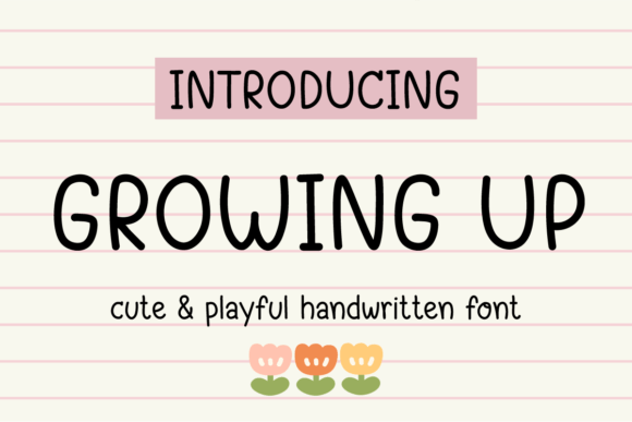 Growing Up: A Handwritten Font for Modern Web Design