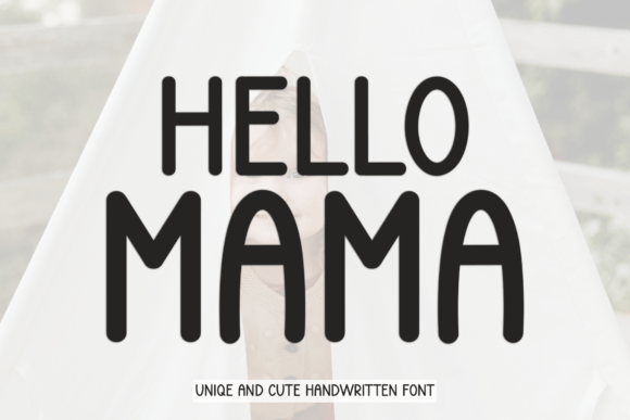 Hello Mama: A Charming Script Font for Editorial Design